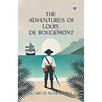 The Adventures of Louis de Rougemont (Edition1)