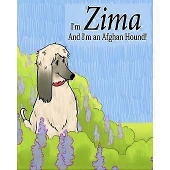 Jeg er Zima, og jeg er en afghansk hund! Zimas eventyr, den afghanske hunden.