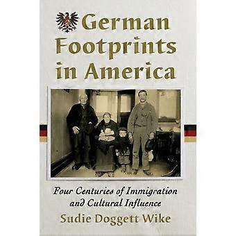 German Footprints In America Four Centuries Of Immigration And Cultural Influenc - Sudie Doggett Wike - Paperback - en Book