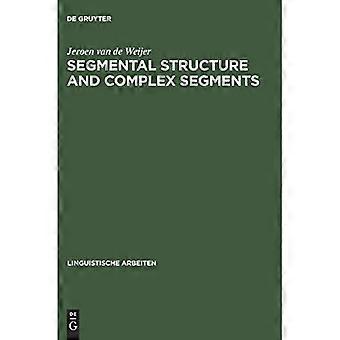 Segmental Structure and Complex Segments