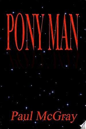 Pony man