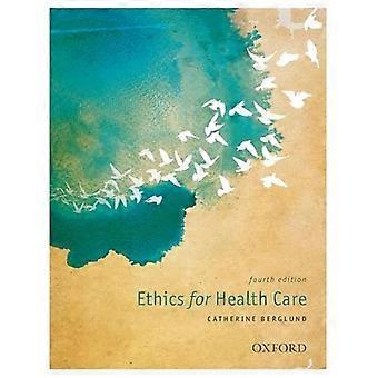 Ethics for Health Care