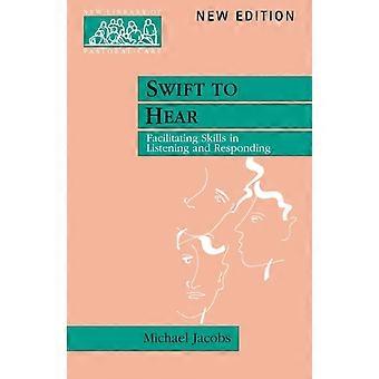 Swift To Hear Facilitating Skills In Listening And Responding - Michael Jacobs - Paperback - en Book