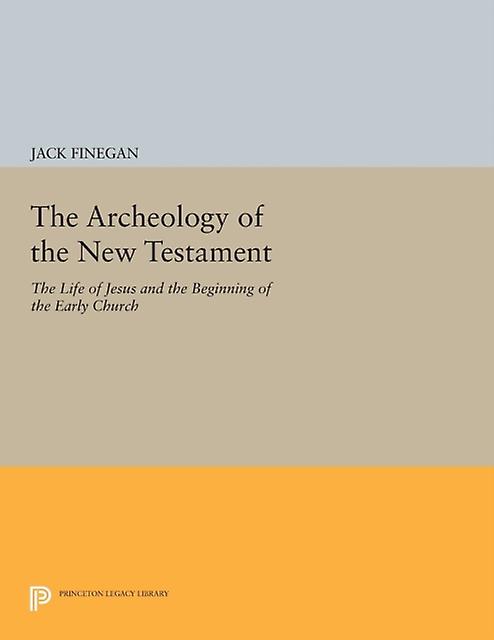 The Archeology Of The New Testament by Jack Finegan Paperback Book