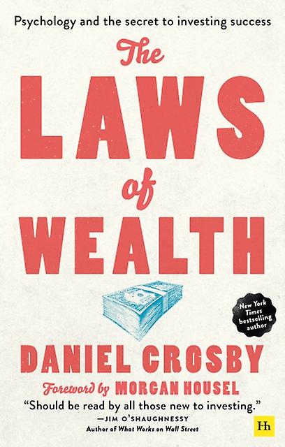 The Laws Of Wealth by Daniel Crosby Paperback