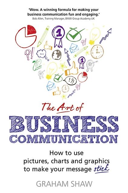 Art Of Business Communication The by Graham Shaw Paperback