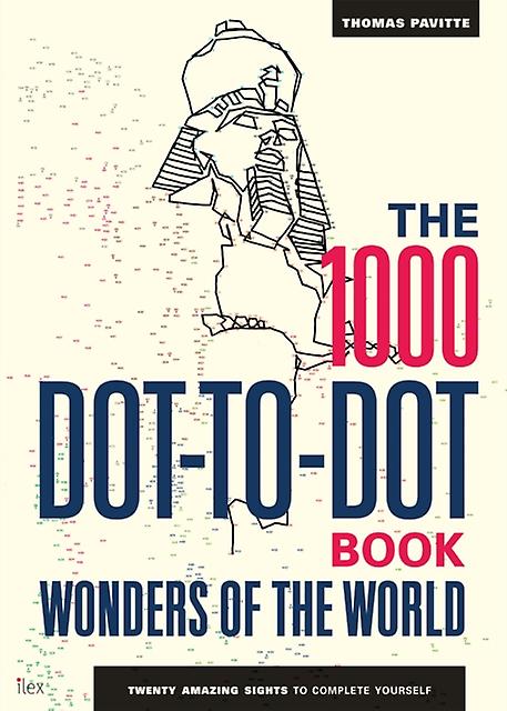 The 1000 Dottodot Book Wonders Of The World by Thomas Pavitte Paperback
