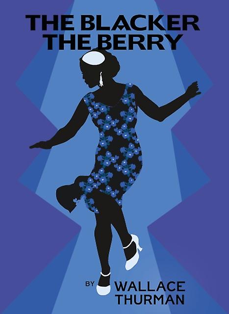 The Blacker The Berry by Wallace Thurman Paperback
