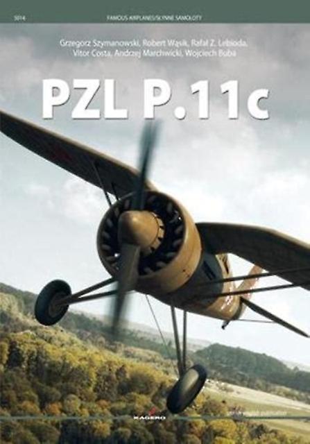 Pzl P.11 C - Famous Airplanes - Andrzej Marchwicki - Air forces and warfare - Kagero Oficyna Wydawnicza - Paperback