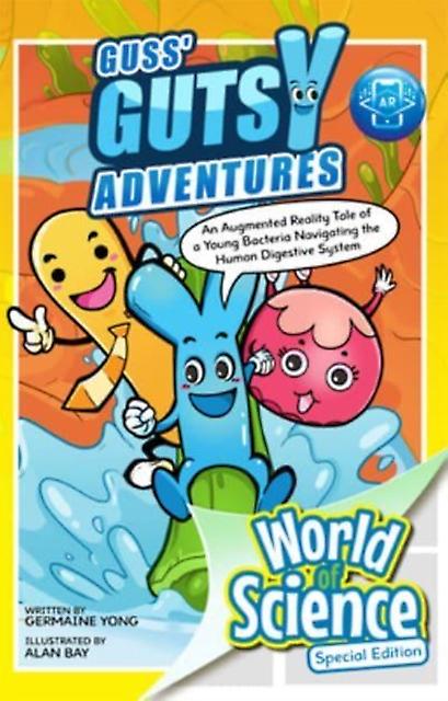 Guss Gutsy Adventures An Augmented Reality Tale Of A Young Bacteria Navigating T by Germaine Yong Paperback Book