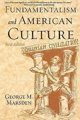 Fundamentalism and American Culture