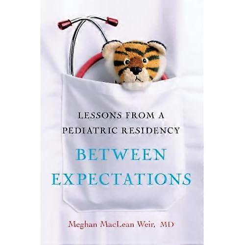 Between Expectations: Lessons From A Pediatric Residency