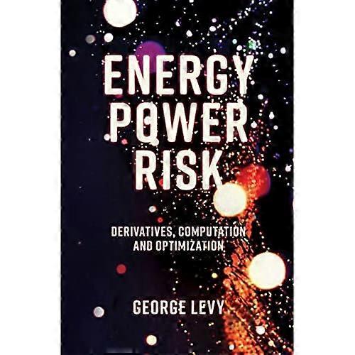 Energy Power Risk: Derivatives, Computation and Optimization