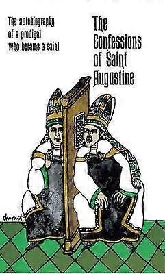 The Confessions of Saint Augustine