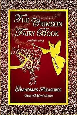 THE Crimson Fairy Book - Andrew Lang