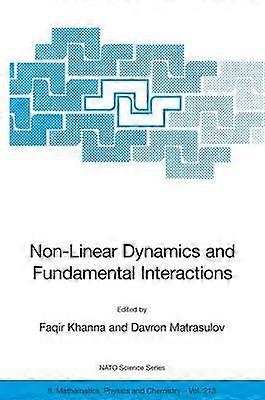 Non-Linear Dynamics and Fundamental Interactions