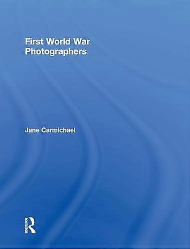 First World War Photographers