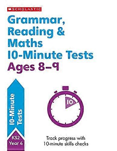 Grammar Reading & Maths 10 Minute Tests Ages 8 9