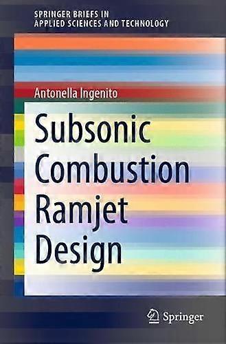 Subsonic Combustion Ramjet Design by Antonella Ingenito Paperback Book