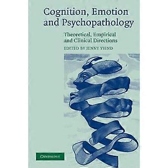 Kognitio, tunne ja psykopatologia, teoreettinen, empiirinen ja kliininen tutkimus - Cambridge University Press - Pehmeäkantinen - en-kirja