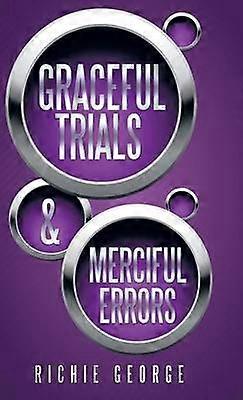 Graceful Trials and Merciful Errors
