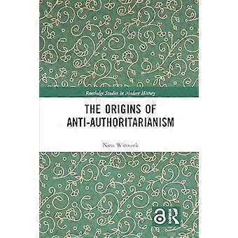 Die Ursprünge des Antiautoritarismus