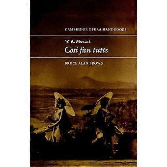 W. A. Mozart Cosi Fan Tutte