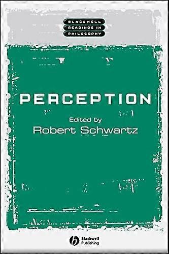 Perception (Blackwell Readings in Philosophy)