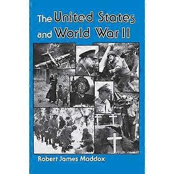 Die Vereinigten Staaten und der Zweite Weltkrieg