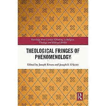 Teologiske utkanter av fenomenologi (Routledge Ny kritisk tenkning i religion, teologi og bibelstudier)