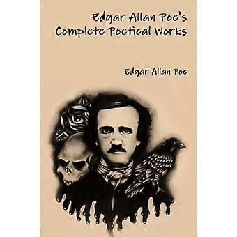 Edgar Allan Poe's Complete Poëtische Werken