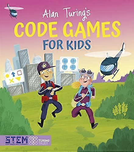 Alan Turing's Code Games for Kids (Alan Turing Puzzles It Out)