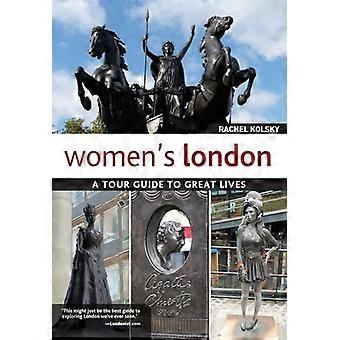 Londra di donne: una guida turistica a miglior vita (Paperback)
