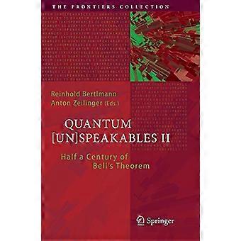 [In]Speakables Cuánticos II: Medio Siglo del Teorema de Bell (Colección Fronteras The)