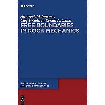 Free Boundaries in Rock Mechanics