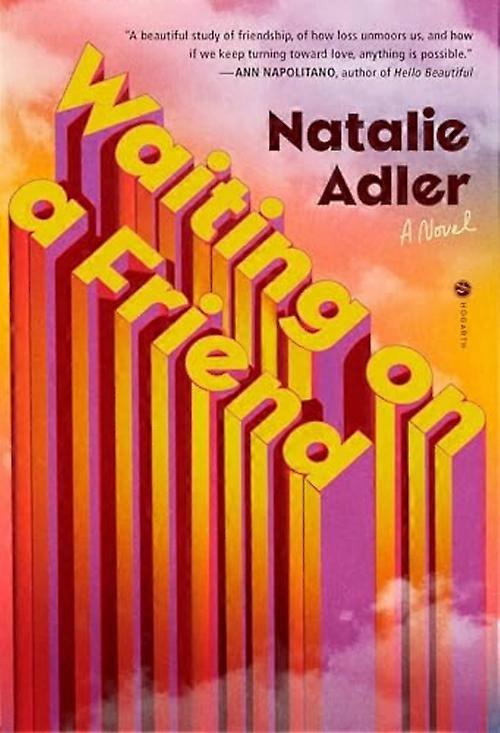 Attendre un ami : un roman