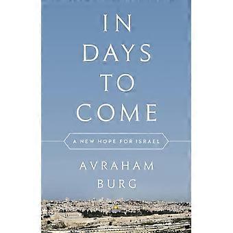 In Days To Come - Avraham Burg