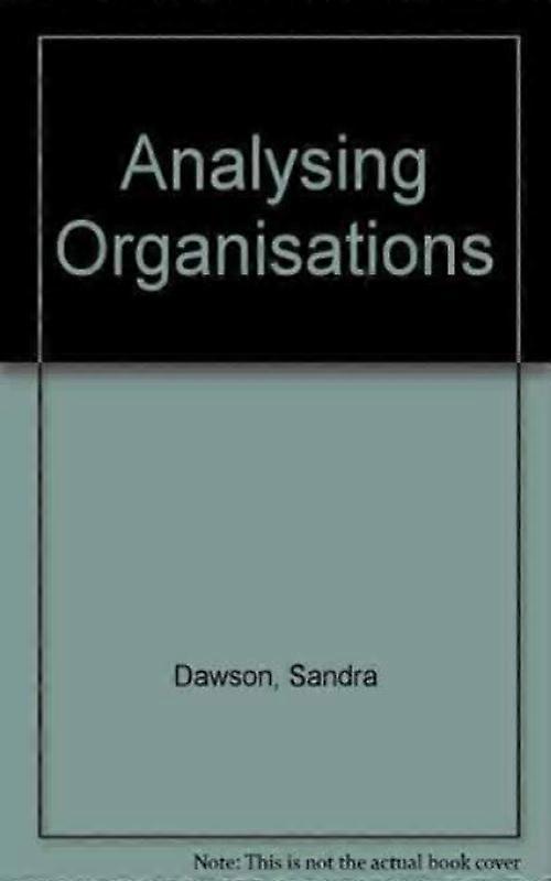 Analyzing Organizations Second Edition