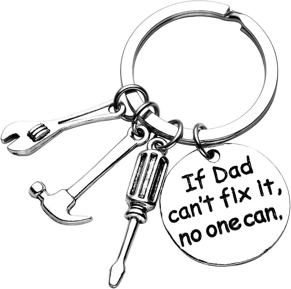 Father's Day Gift - If Dad Can't Fix It No One Can - Keychain With Screwdriver Wrench Hammer Gifts For Dad