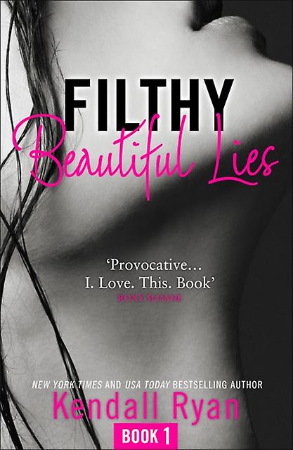 Filthy Beautiful Lies - Kendall Ryan