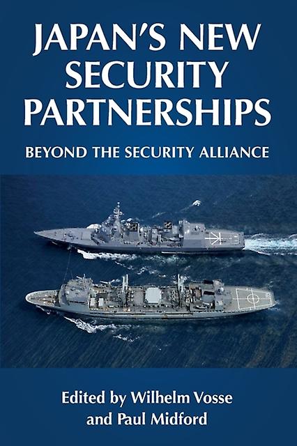 Japans New Security Partnerships Paperback Book