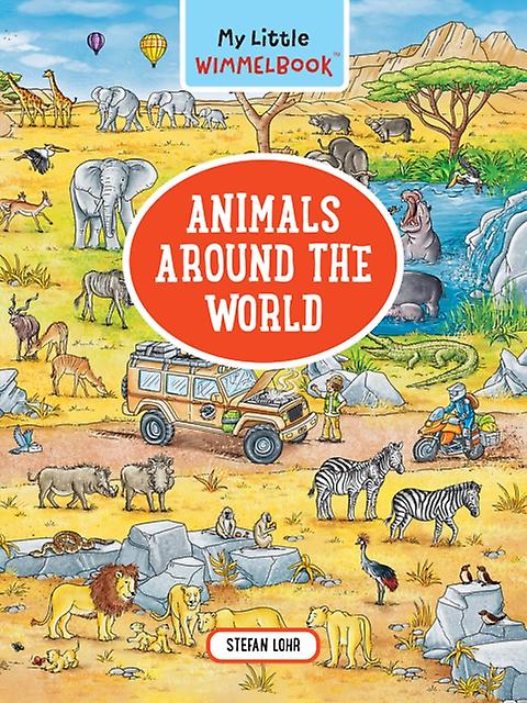 My Little Wimmelbook Animals Around The World by Stefan Lohr Paperback Book