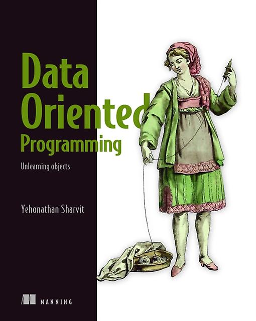 Dataoriented Programming by Yehonathan Sharvit Paperback