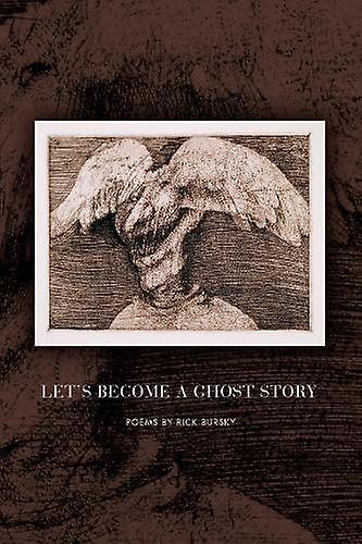 Lets Become A Ghost Story by Rick Bursky Hardback Book