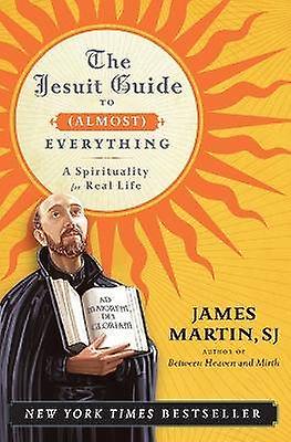 Jesuit Guide to (Almost) Everything PB