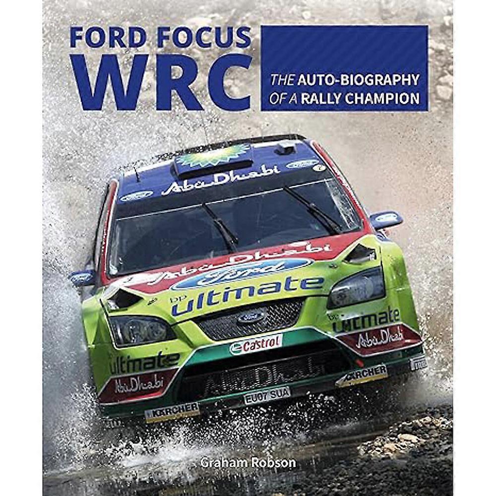 Veloce Publishing Ltd フォードフォーカス WRC ラリーチャンピオンのオートバイオグラフィー