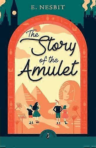 The Story Of The Amulet by Edith Nesbit Paperback Book