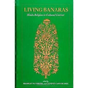 Living Banaras Hindu Religion In Cultural Context - State University of New York Press