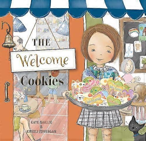 The Welcome Cookies by Kaye Baillie Hardback Book