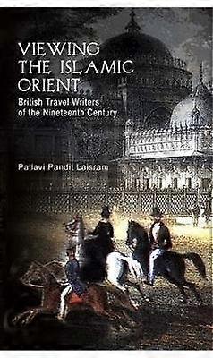 Viewing the Islamic Orient